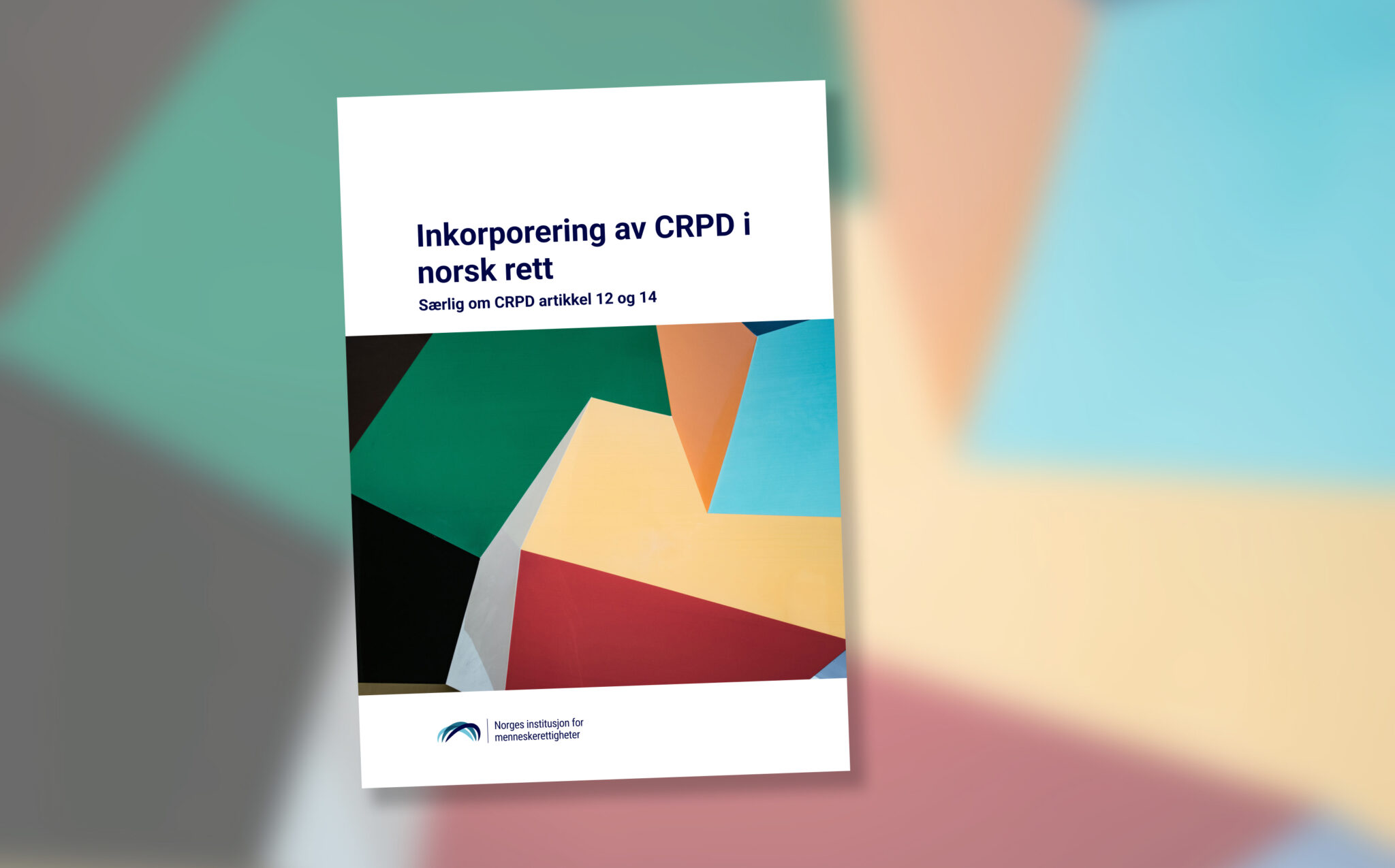 Forsiden på rapporten: Inkludering av CRPD i norsk rett