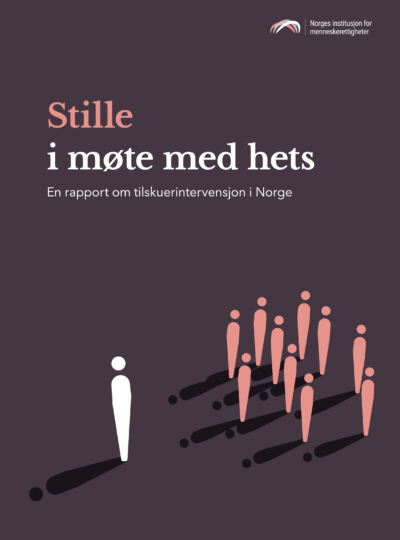 Forsiden på rapporten: Stille i møte med hets - en rapport om tilskuerintervensjon i Norge